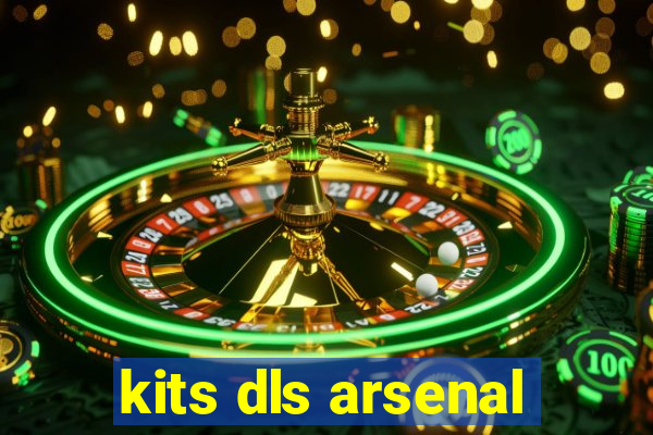 kits dls arsenal